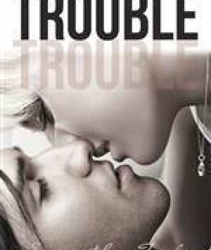 Trouble