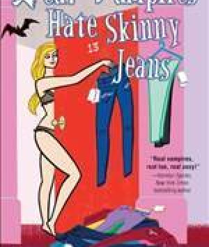 Real Vampires Hate Skinny Jeans