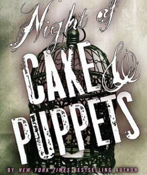 Night of Cake & Puppets
